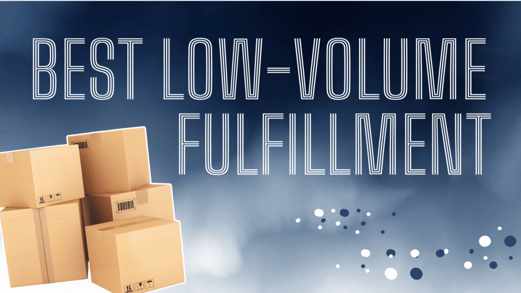 LOW VOLUME SHIPPING