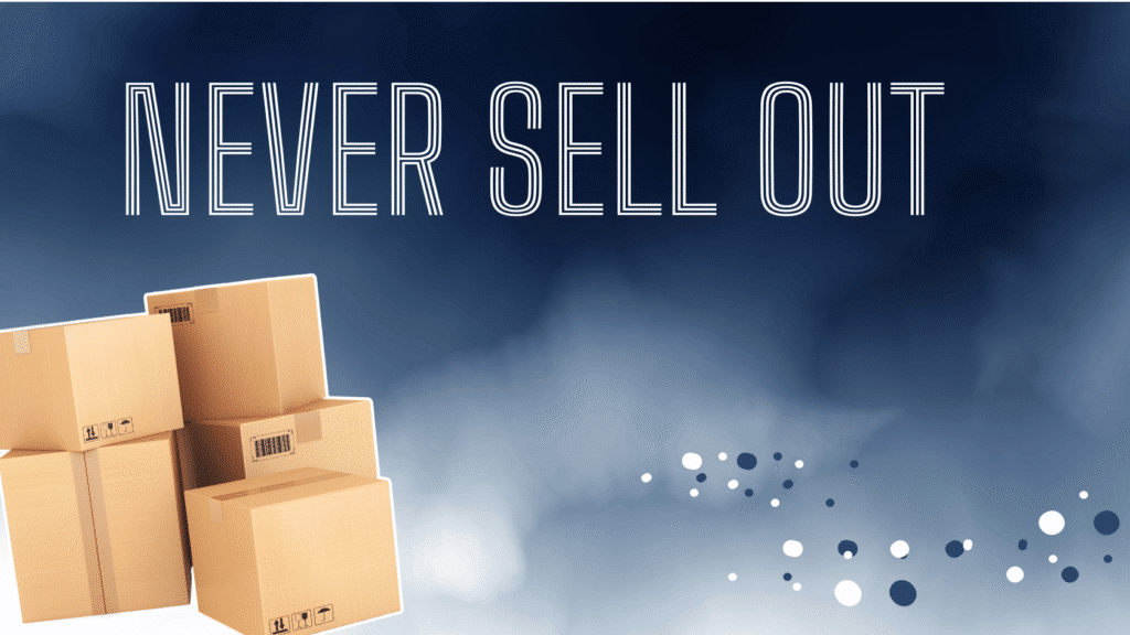 NEVER SELL OUT