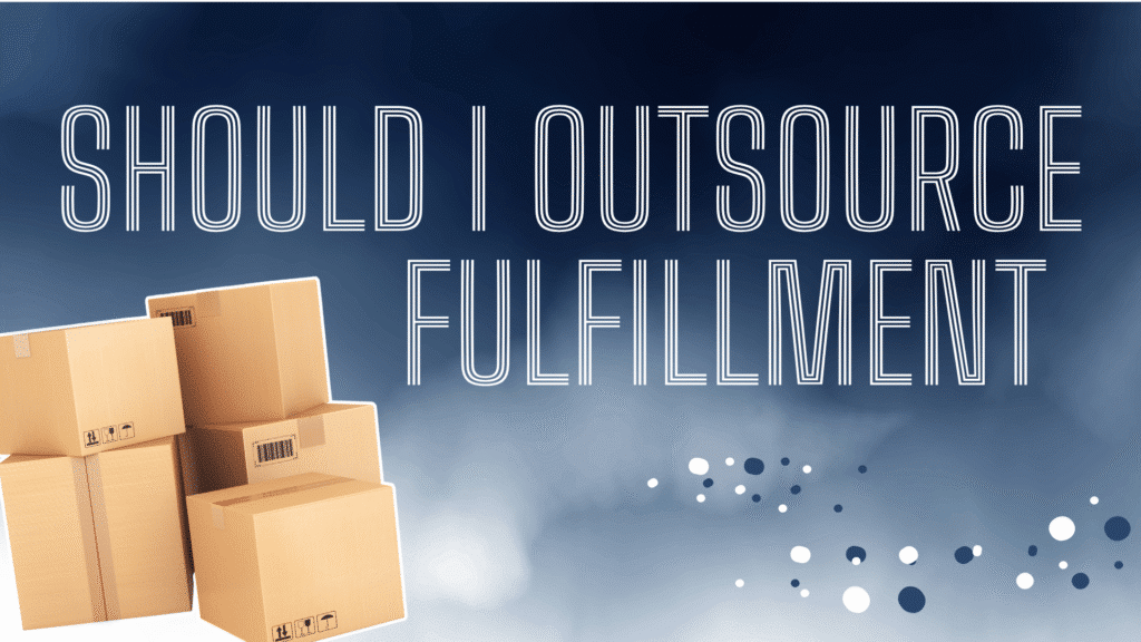 OUTSOURCE FULFILLMENT