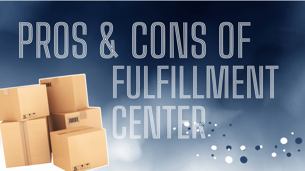 PROS AND CONS FULFILLMENT